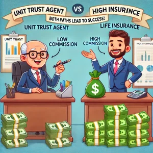 Agent Commission: Unit Trust vs Life Insurance in Malaysia